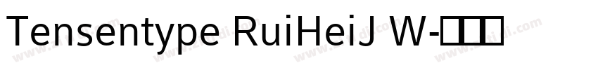 Tensentype RuiHeiJ W字体转换